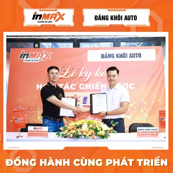 Lễ Ký Kết Hợp Tác Chiến Lược Giữa Đăng Khôi Auto và INMAX